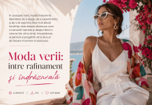 Moda verii: între rafinament și îndrăzneală