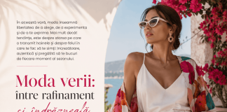 Moda verii: între rafinament și îndrăzneală